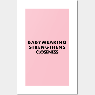 Babywearing Strengthens closeness, positive parenting affirmations Posters and Art